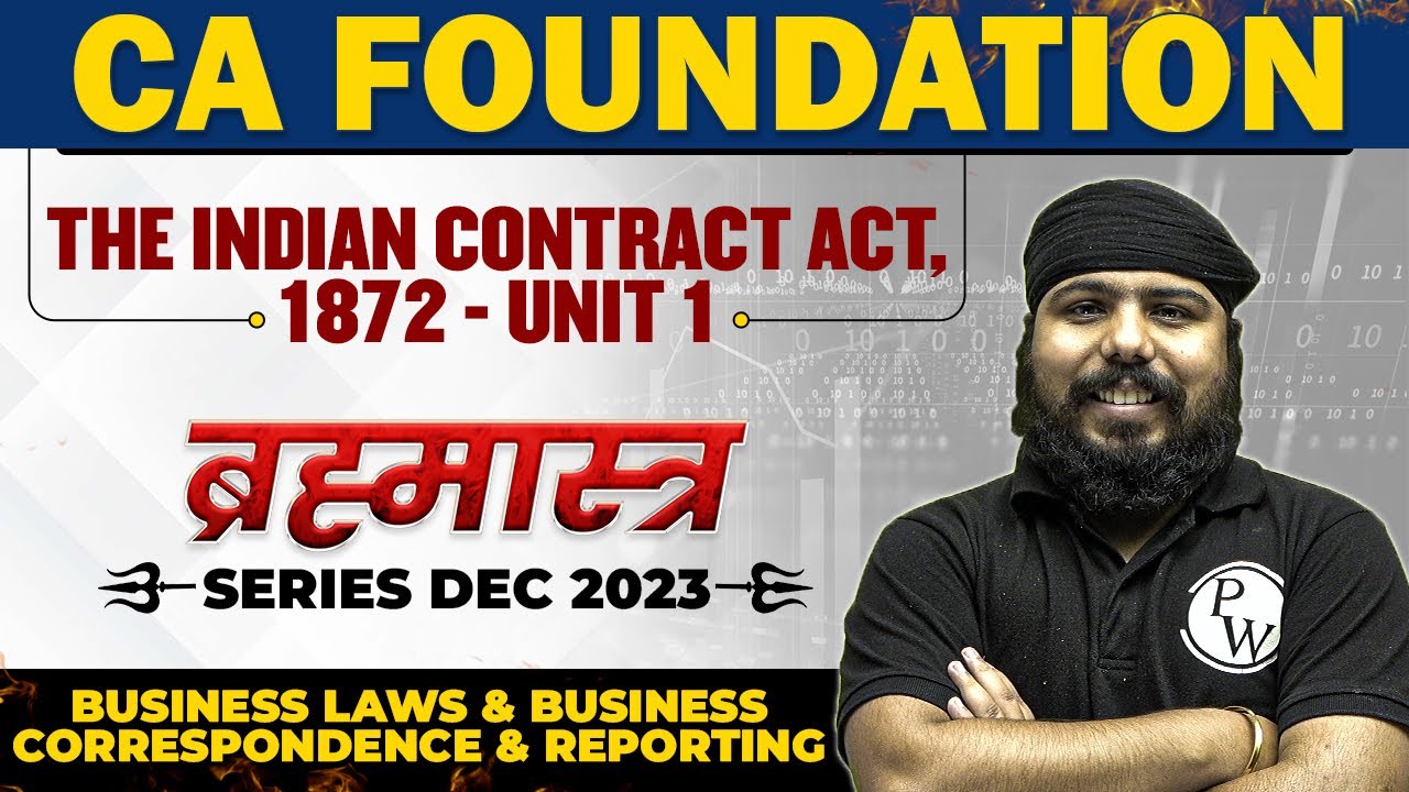 The Indian Contract Act, 1872 - Unit 1 || Business Laws and BCR|| Brahmastra Series