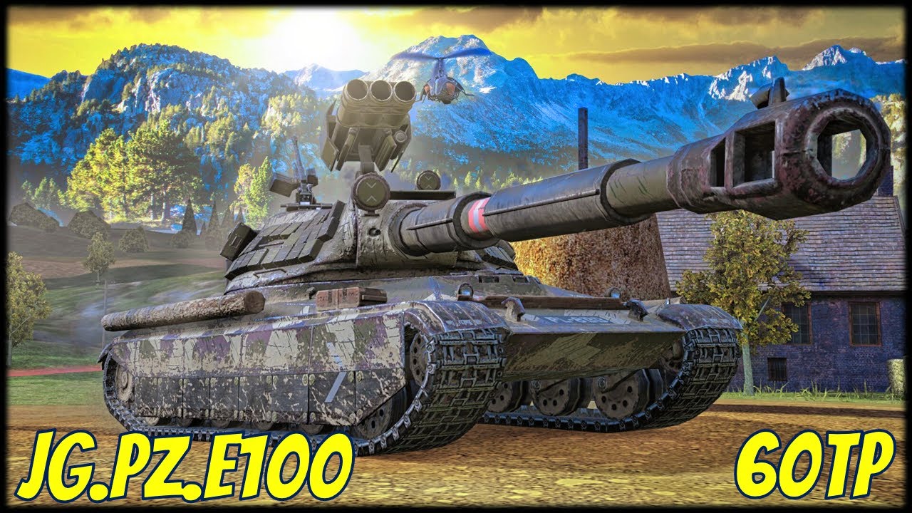 Jg.Pz.E100 & 60TP ● WoT Blitz