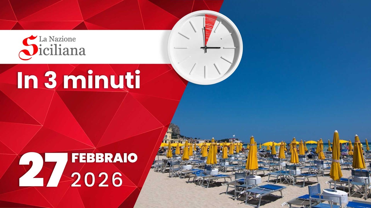 “IN TRE MINUTI” NOTIZIARIO DEL 27 febbraio 2026