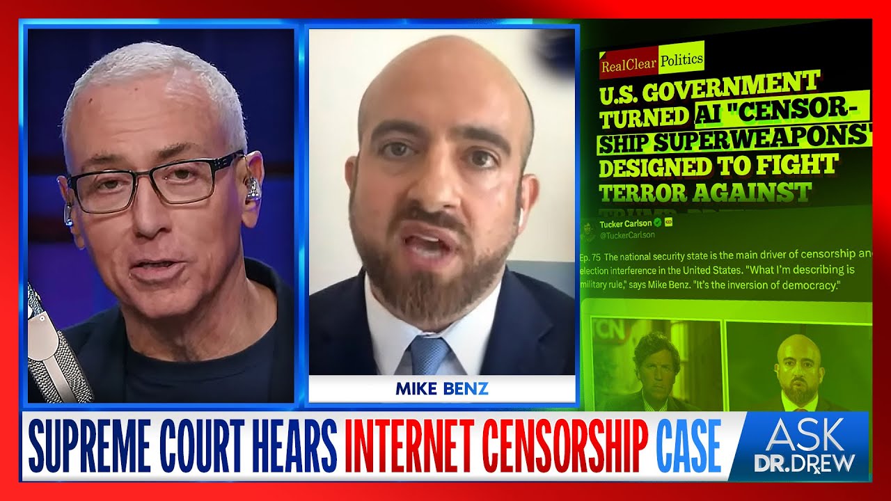 The Blob: Supreme Court's Murthy v. Missouri Is Free Speech v Censorship w/ Mike Benz &ndash; Ask Dr. Drew