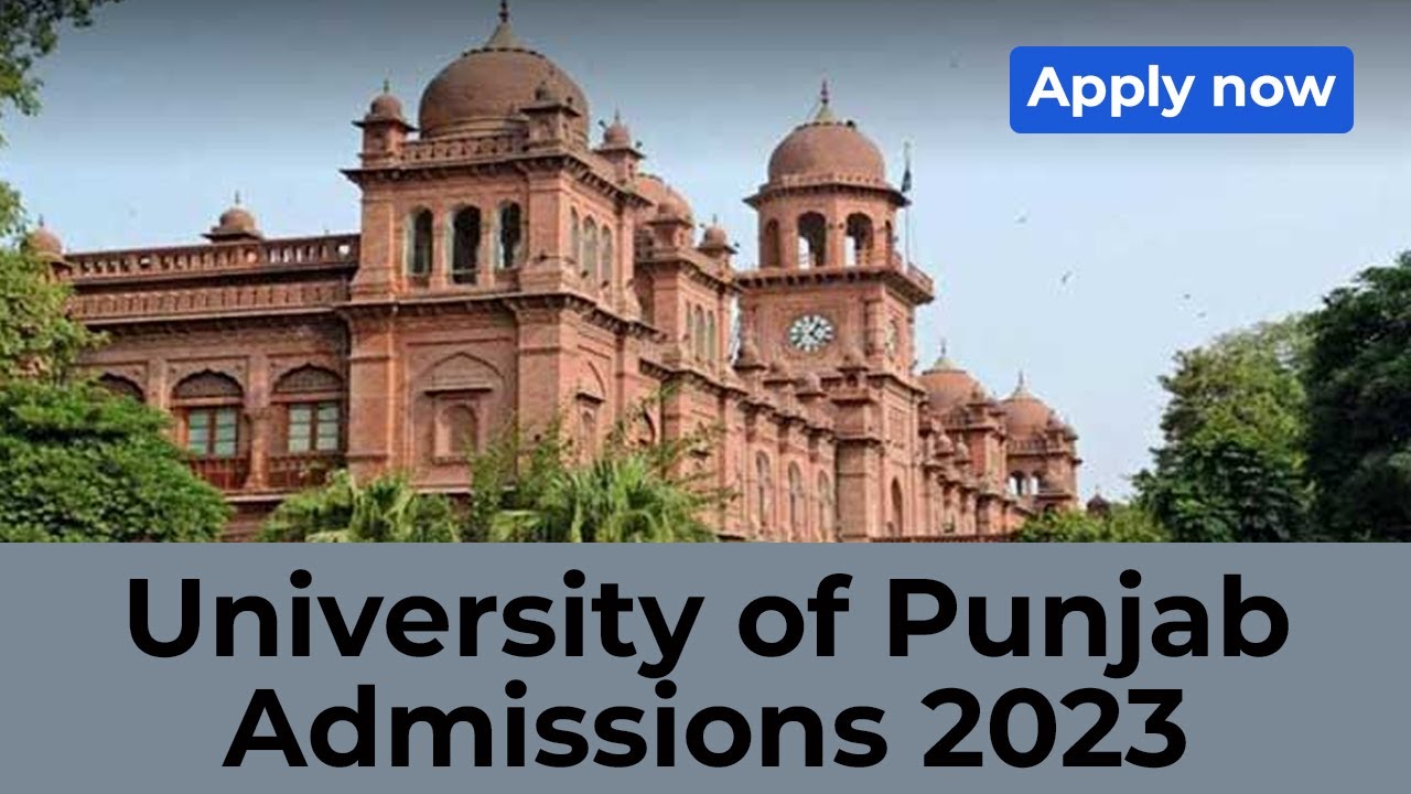 University of Punjab (PU) Admissions 2023 | MPhil Admission 2023 | Form and Deadline