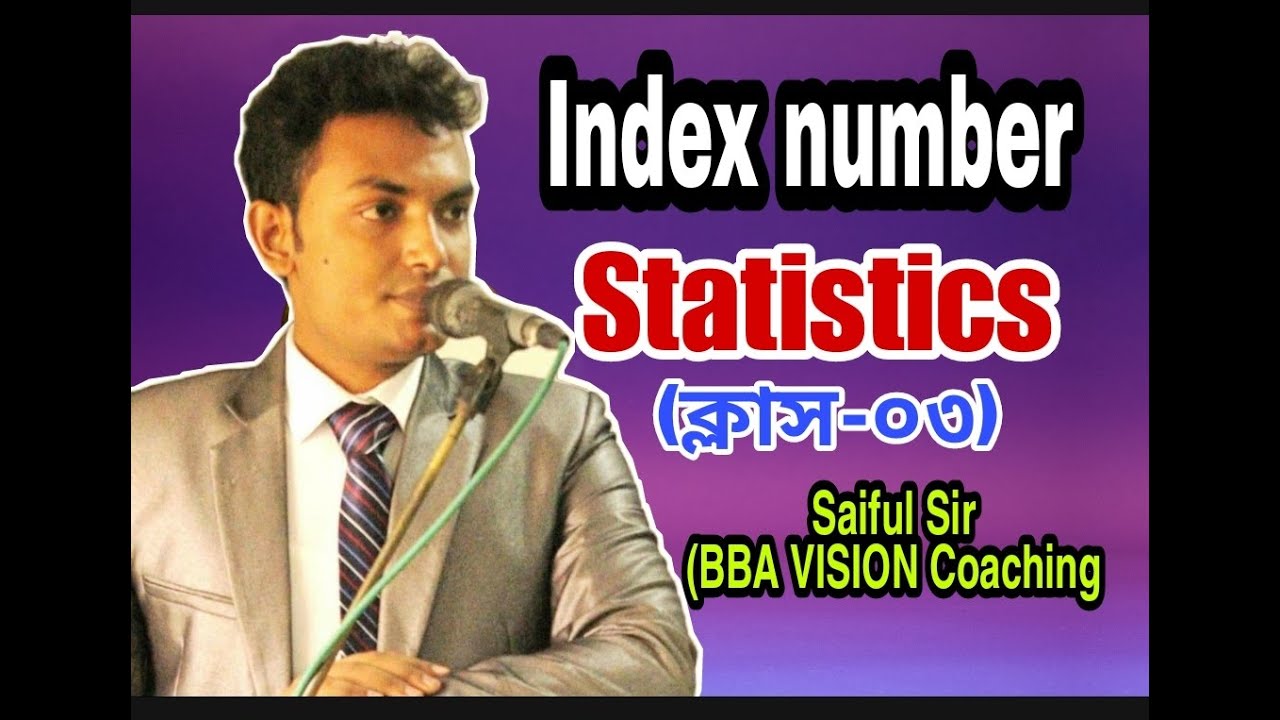 Index Number || Statistics || Class-03 || BBA || Saiful Sir || BBA VISION