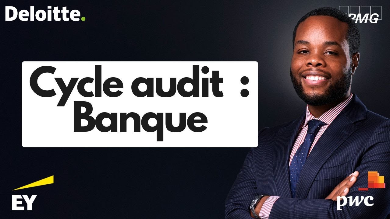 Audit du Cycle Banque | Big 4 - Cours d’audit financier