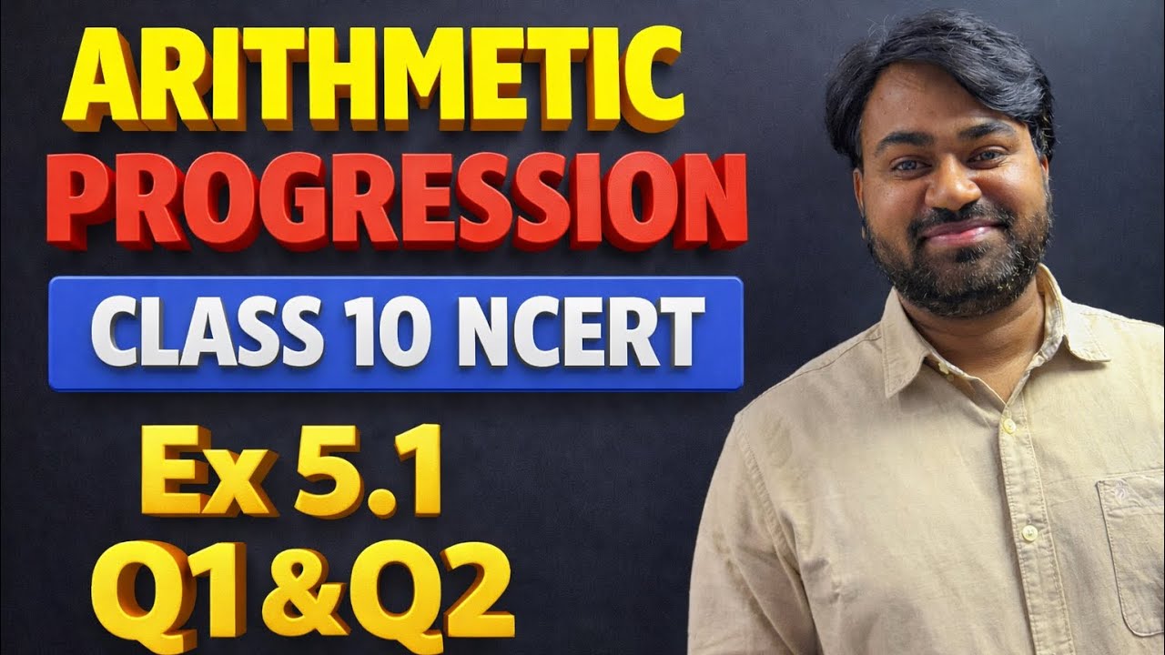 AP Class 10 Maths 🔥 Ex 5.1 Q1 Q2 | Arithmetic Progression NCERT Explained