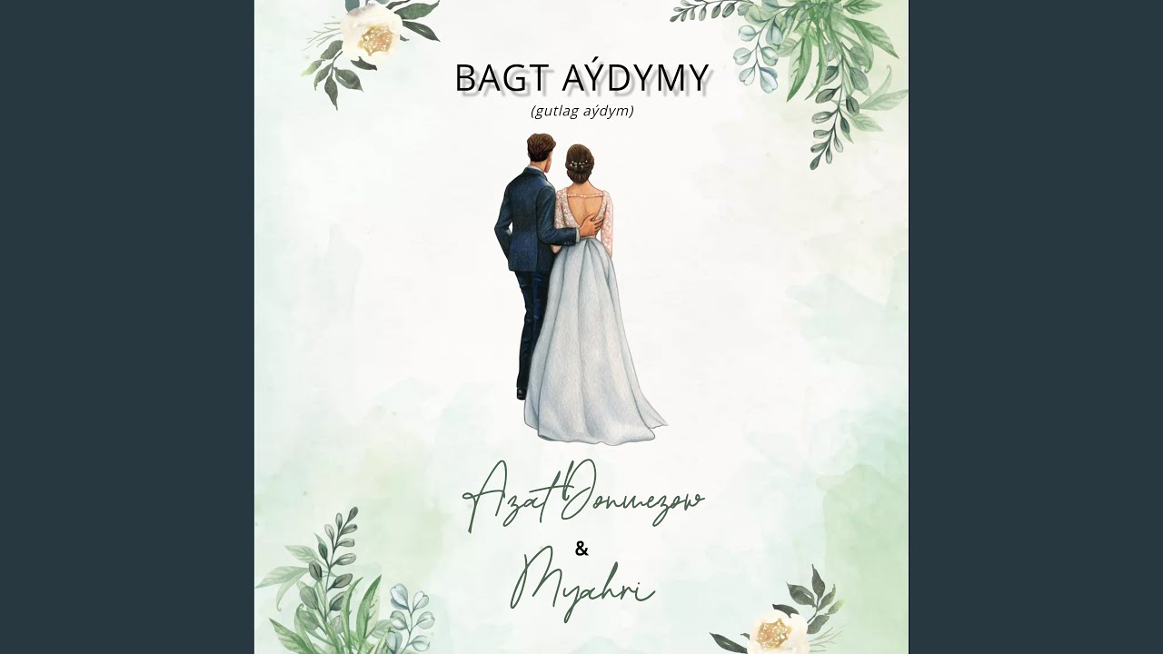 Bagt Aýdymy