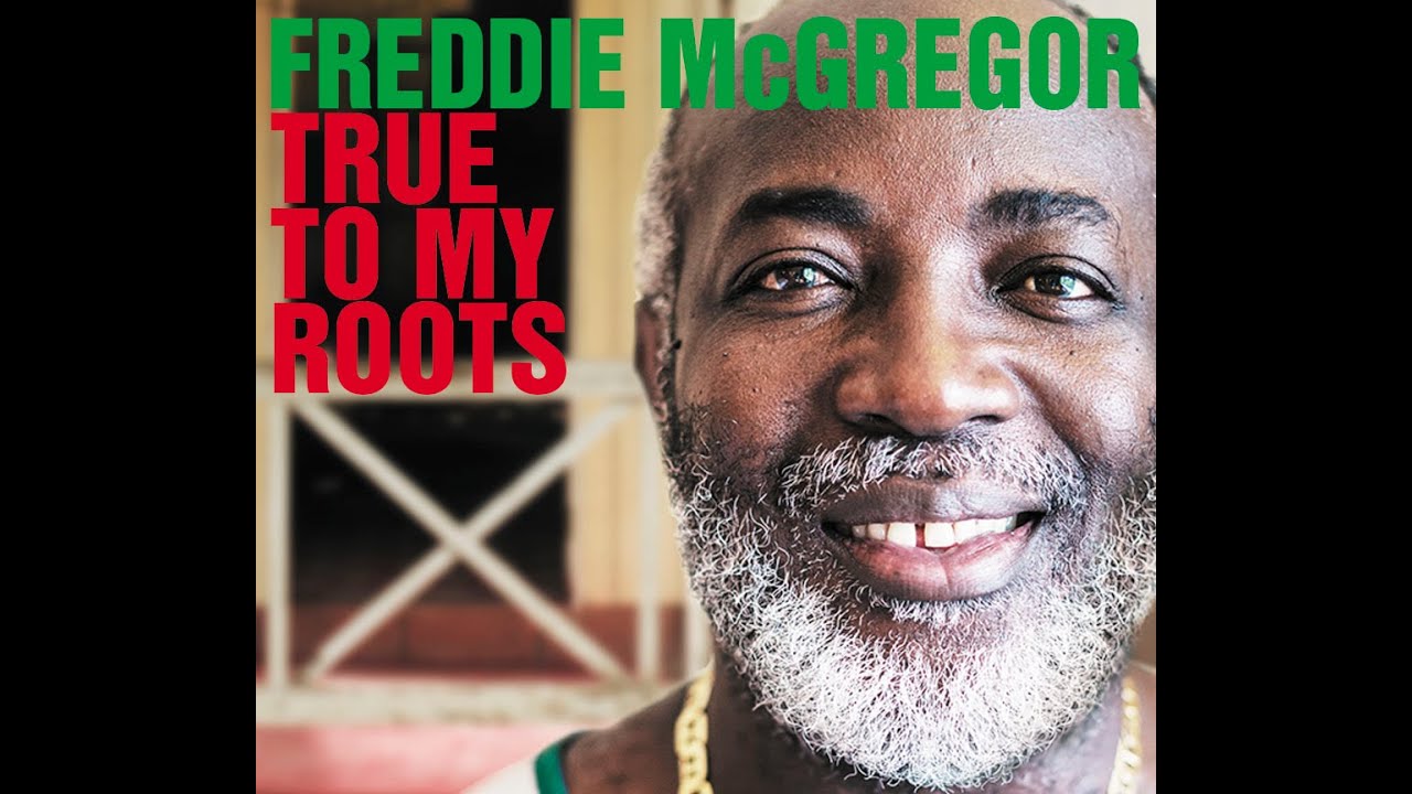 FREDDIE McGREGOR - True To My Roots (Official Video)