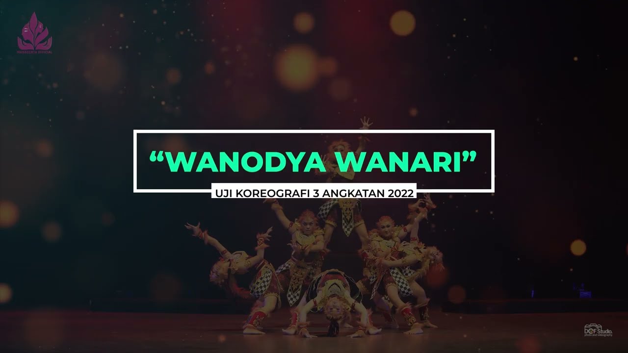 WANODYA WANARI | UJI KOREOGRAFI 3 PENDIDIKAN SENI TARI UNY