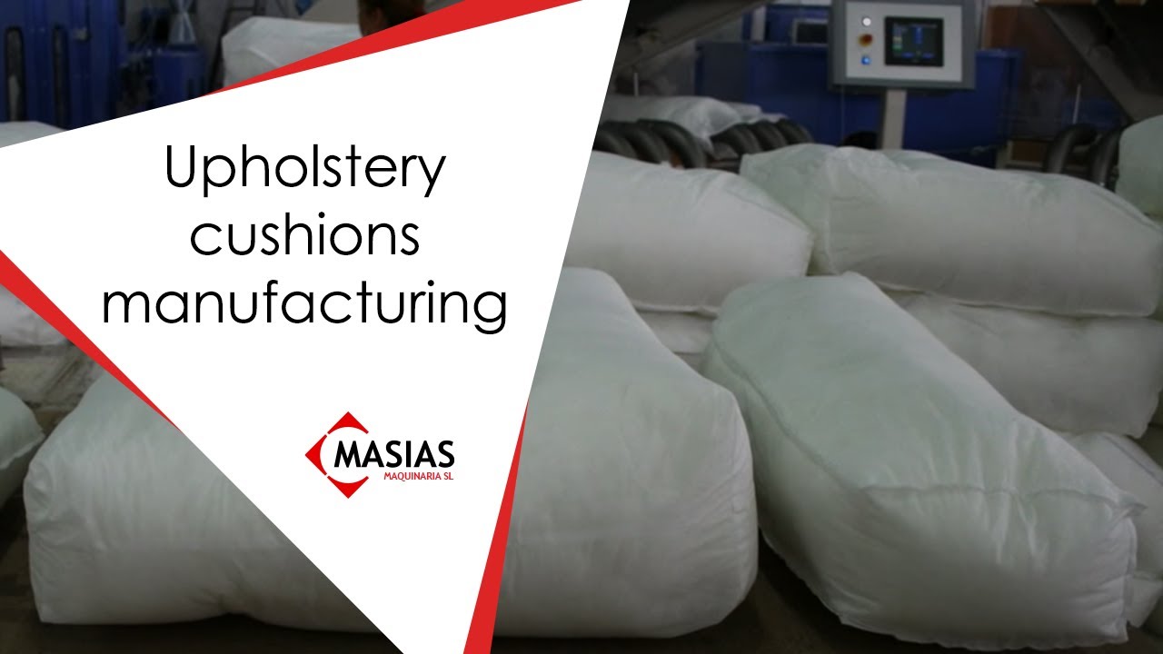 Upholstery Cushions Manufacturing