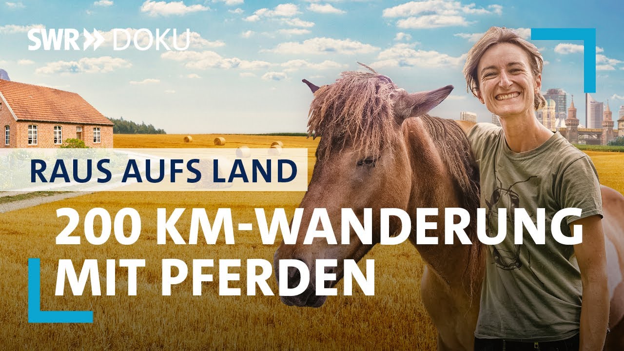 Lunas Umzug auf den Bauernhof mit ihren Pferden | Raus aufs Land | SWR Doku
