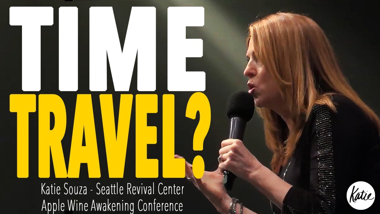 Time Travel In The Bible? // Katie Souza // Seattle Revival Center