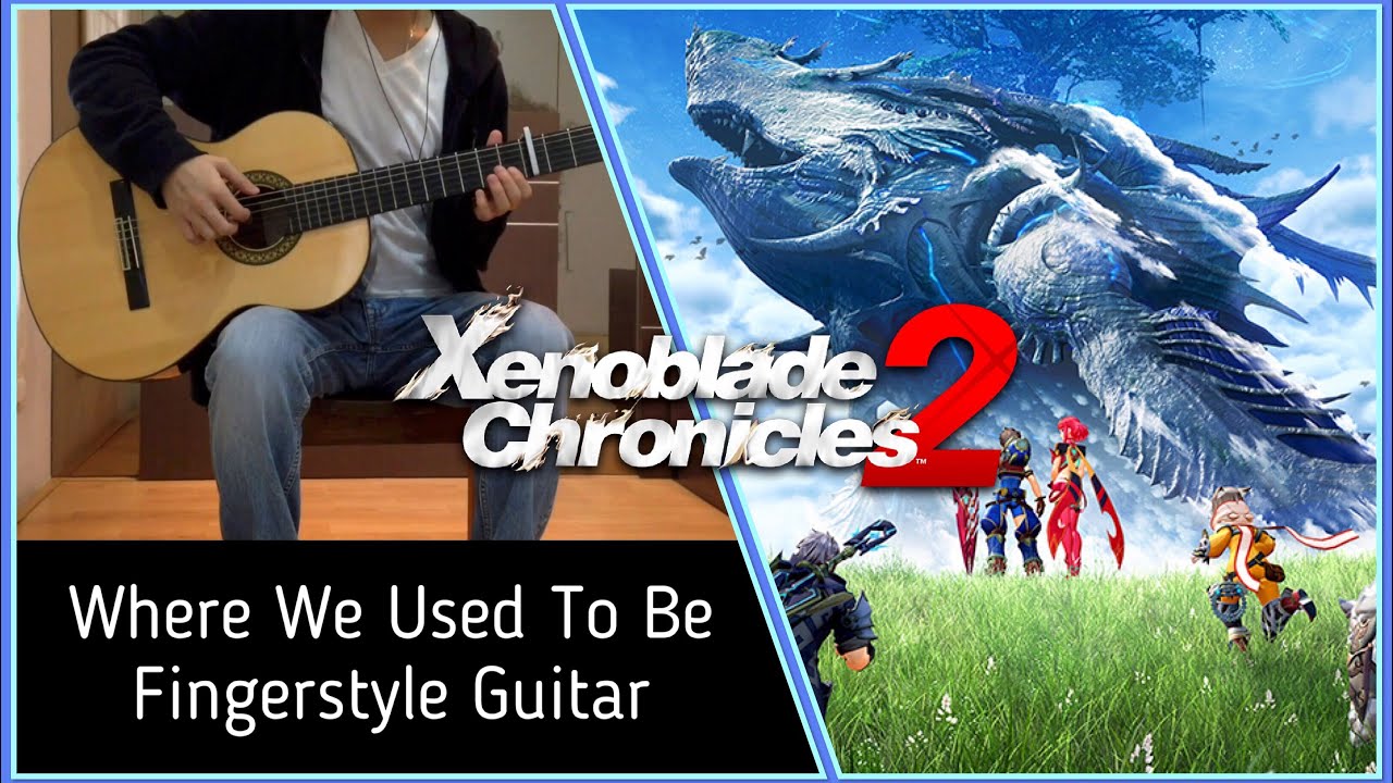Xenoblade Chronicles 2: Where We Used To Be/Elysium of the Blue Sky - Solo Guitar Cover (with TAB)