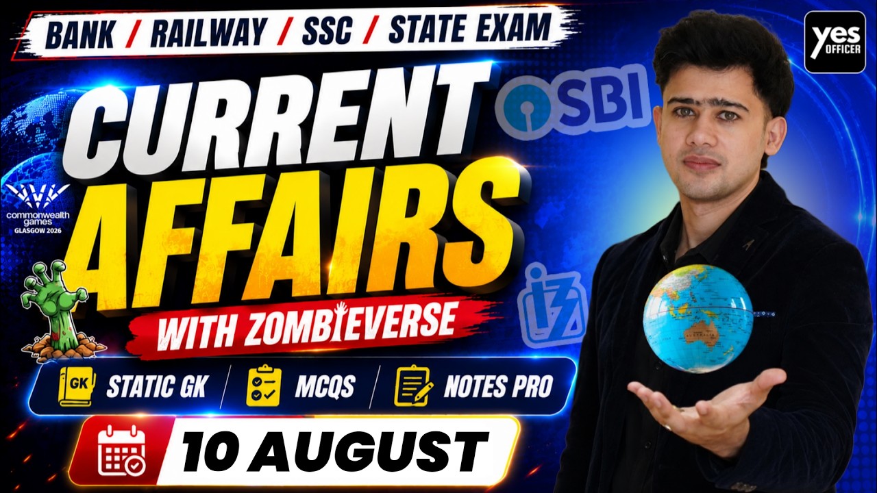 🔴10 August 2026 | Daily Current Affairs | For Bank, Insurance & SSC Exams