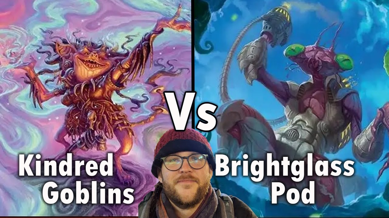 Lorwyn Eclipsed Goblins vs. Brightglass Pod /European Highlander