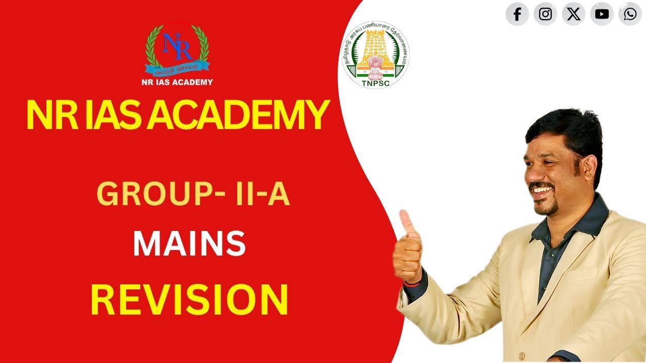 TNPSC I GROUP-I,II/IIA&IV I GROUP II A MAINS  REVISION I NR IAS ACADEMY I VIJAYALAYALAYAN R