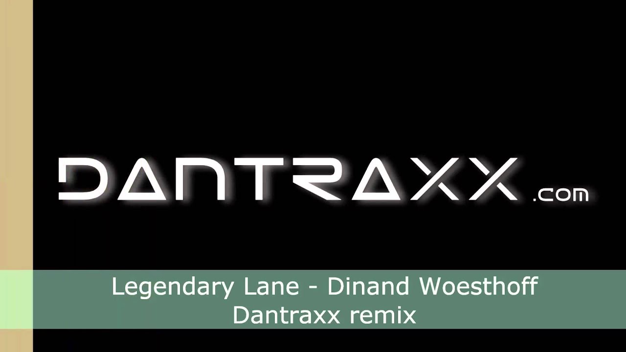 Legendary Lane - Dinand Woesthoff (Mr. Dan B remix)