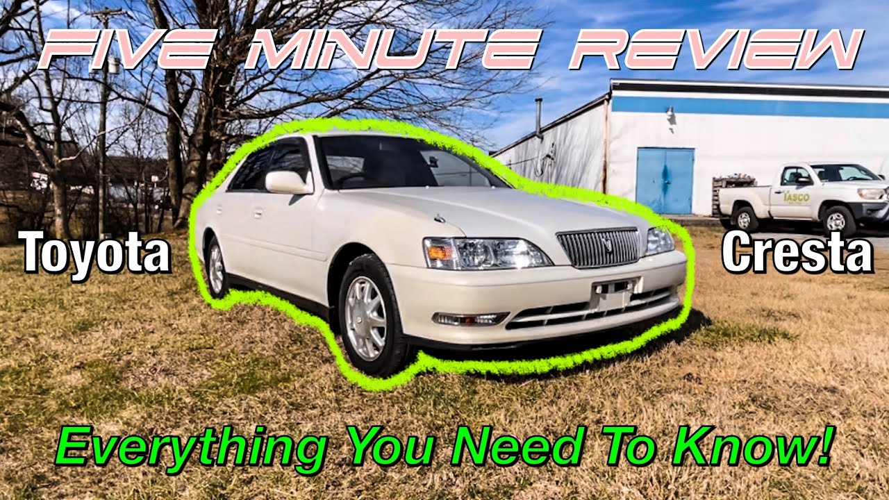 1JZ Toyota Cresta - EVERYTHING You Need To Know (In 5 Minutes)