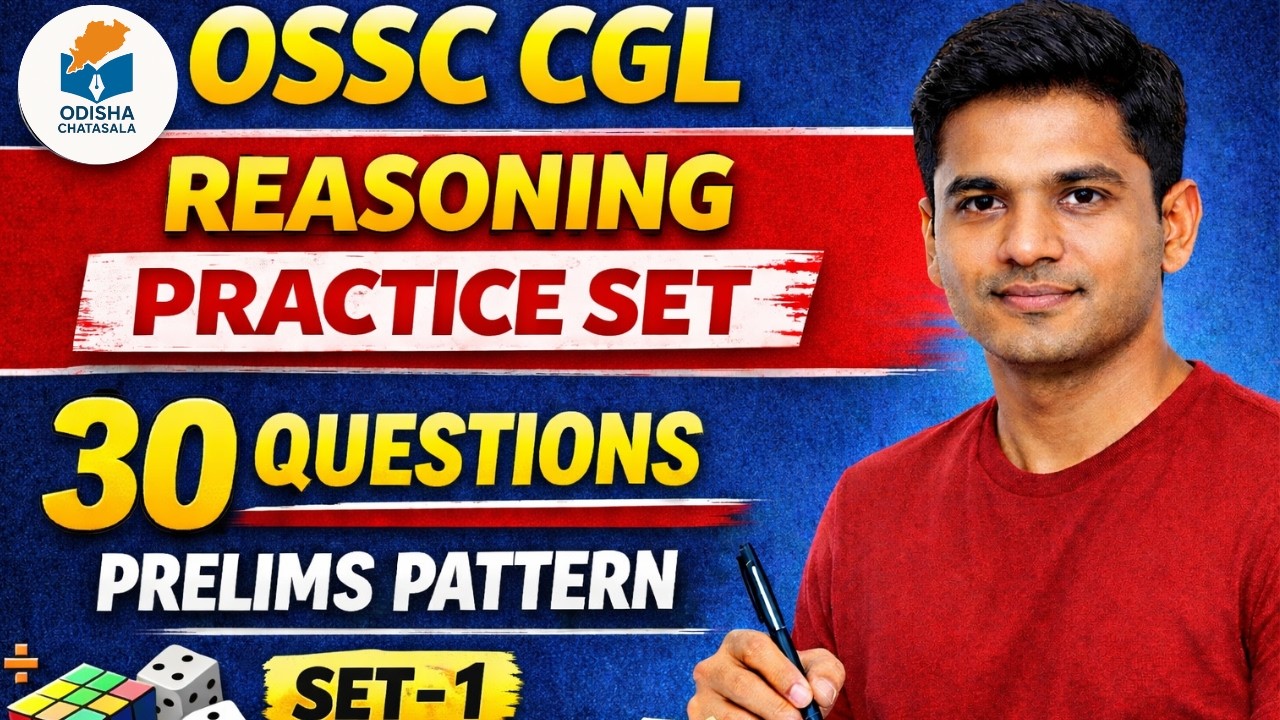 OSSC CGL Reasoning Practice Set 1 | 30 Questions Prelims Pattern | Odisha Chatasala