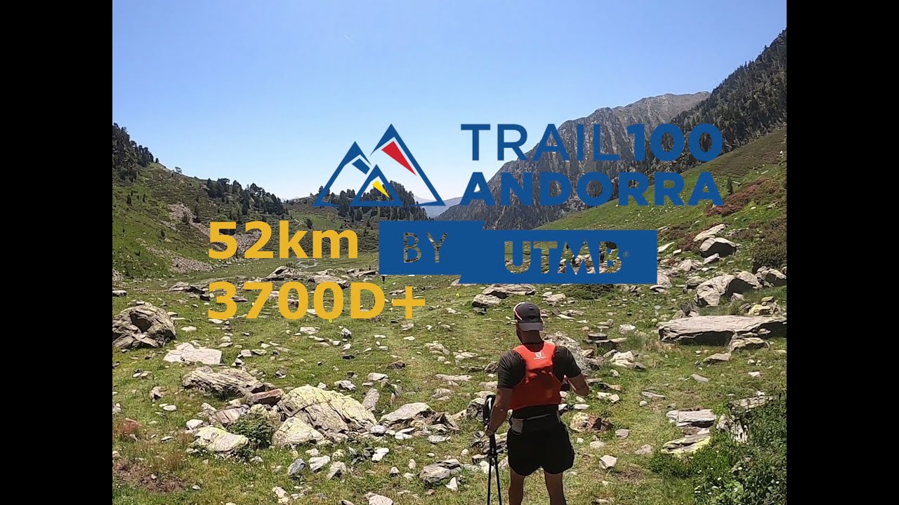 Trail 100 Andorra by UTMB - 55km 3700D+ -- Le paradis des cailloux.