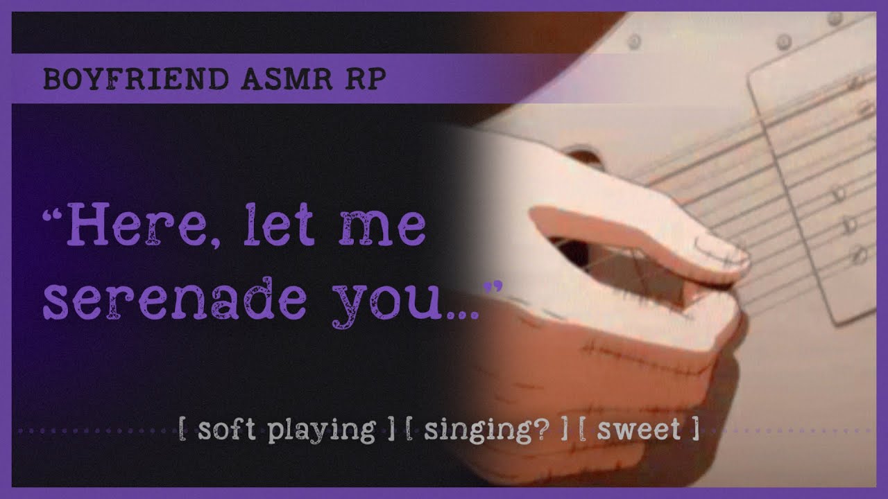 Guitarist boyfriend plays for you (ASMR RP M4A) 🎸 [soft playing] [singing?] [sweet]