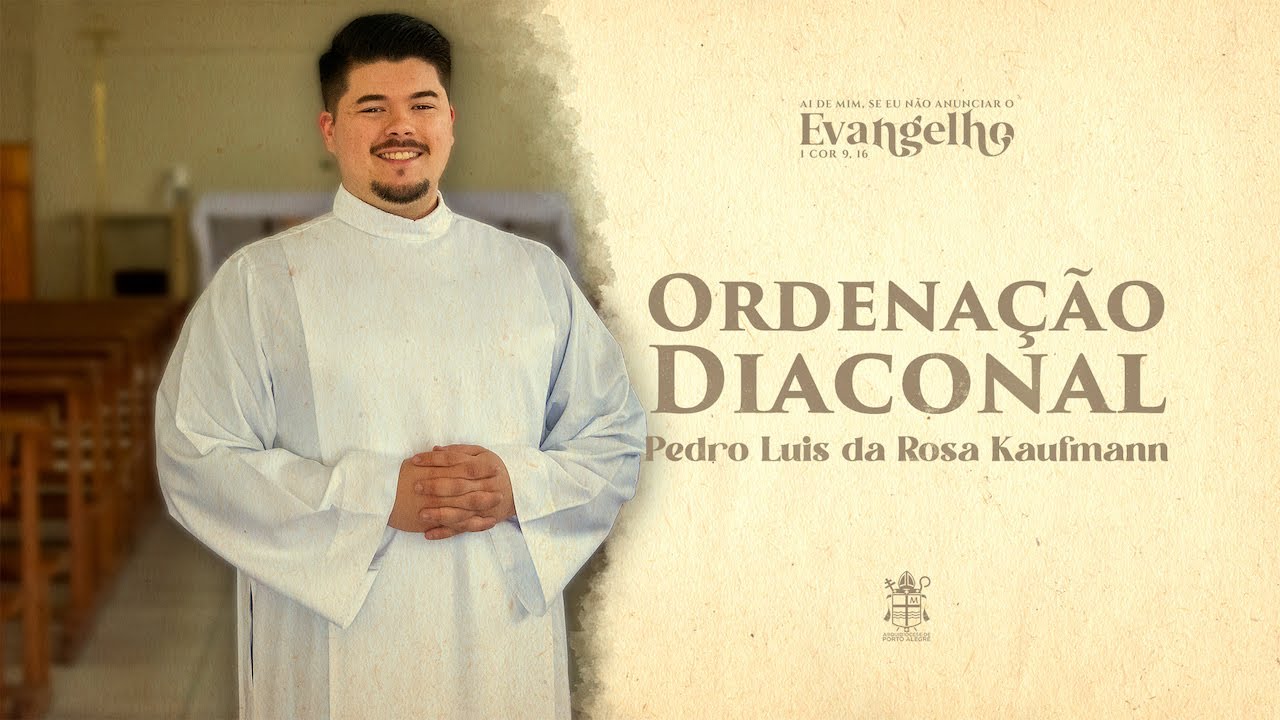 Ordenação Diaconal Pedro Luís da Rosa Kaufmann