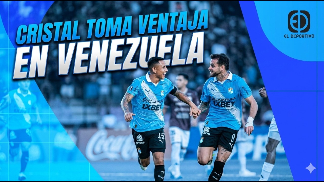 EN VIVO: CRISTAL SACA VENTAJA EN VENEZUELA | EL DEPORTIVO DIGITAL