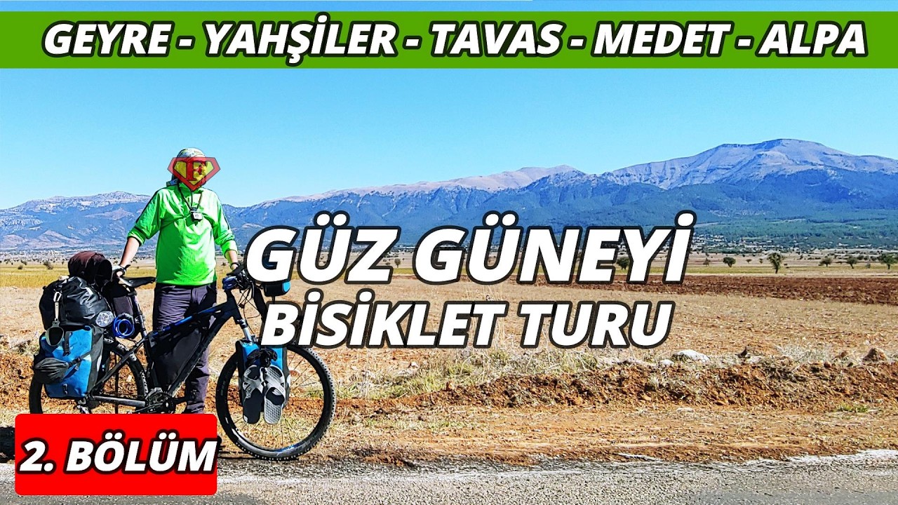 Güz Güneyi 2: Afrodisias - Tavas - Alpa | 1200m Yüksekliğe Bisikletle Tırmanış