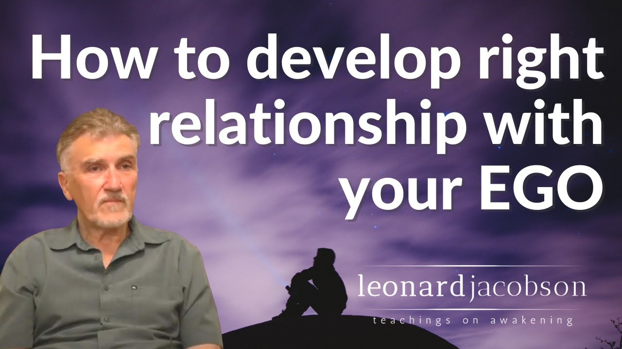 Right Relationship with the Ego