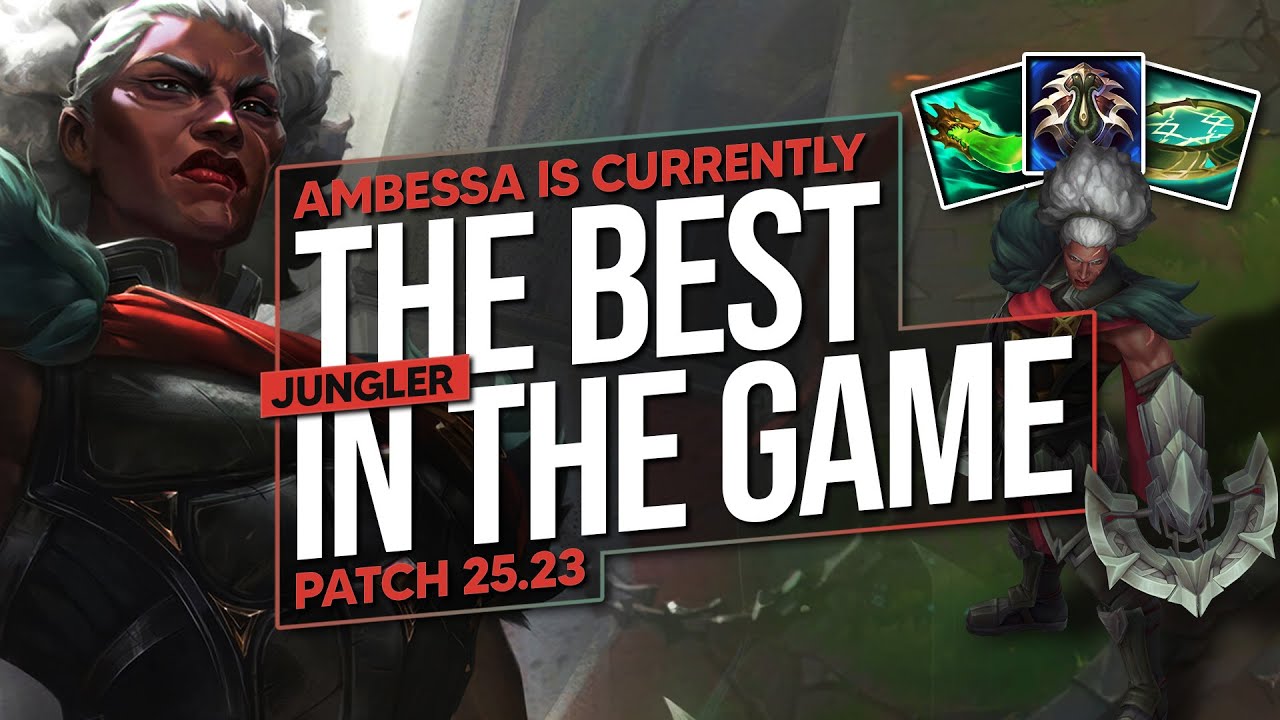 AMBESSA JUNGLE IS NOW S TIER... MUST ABUSE BEFORE RIOT NERFS