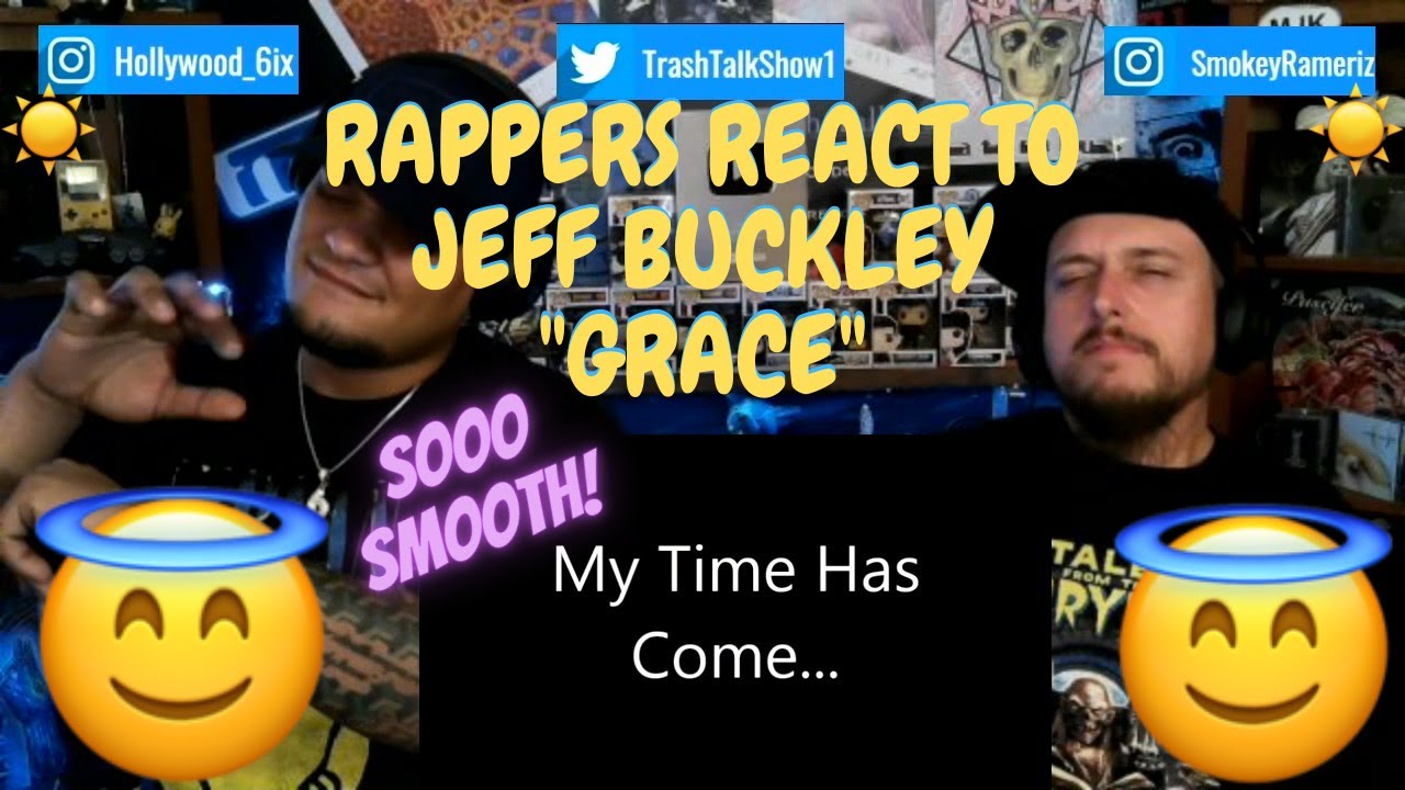 Rappers React To Jeff Buckley 