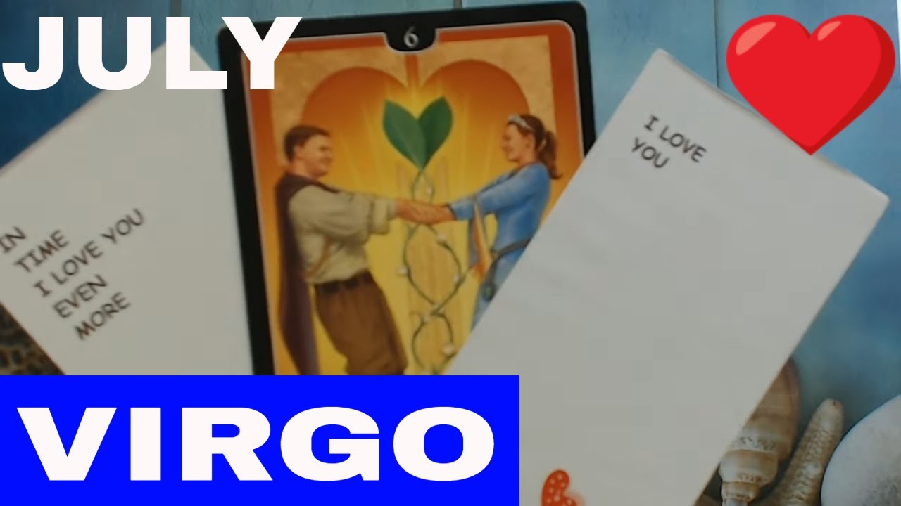 VIRGO JULY 2022 NEW LOVE AFFAIR! I LOVE YOU! VIRGO TAROT READING