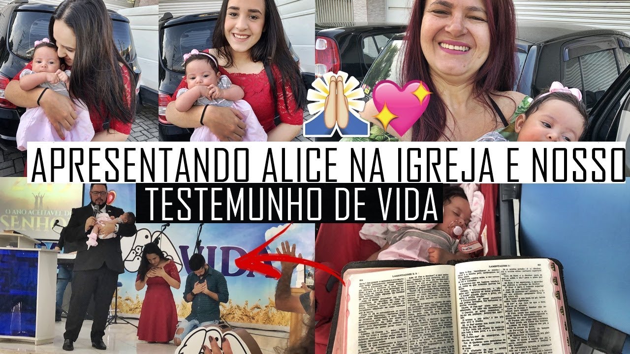 APRESENTAÇÃO DA ALICE NA IGREJA E CONTEI NOSSO TESTEMUNHO DE VIDA | VLOG