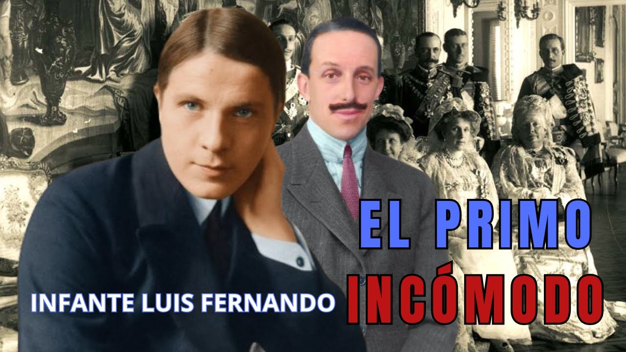 LUIS FERNANDO DE ORLEANS Y BORBÓN, EL ESCÁNDALO REAL QUE ALFONSO XIII NO PUDO OCULTAR