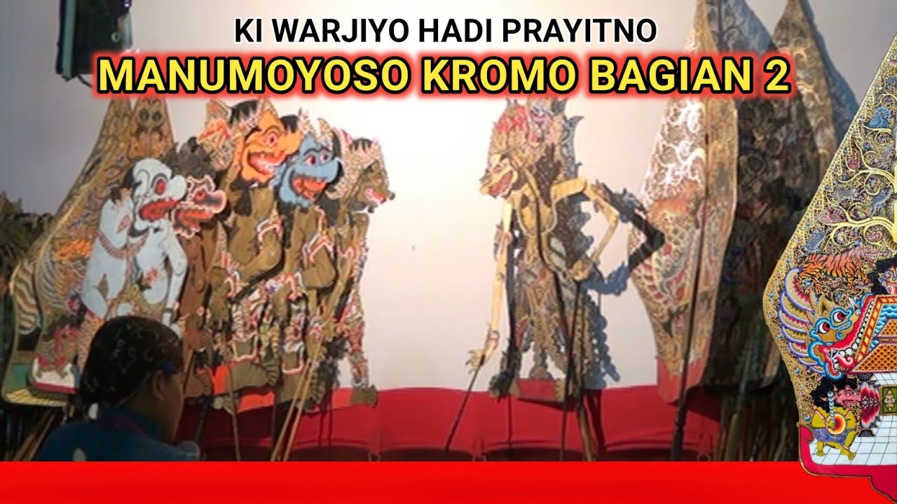 Manumoyoso Kromo Bagian 2 - Ki Warjiyo Hadi Prayitno