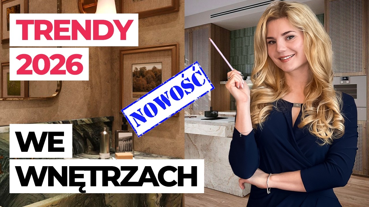 TRENDY WNĘTRZARSKIE 2026 | CO BĘDZIE MODNE? PROJEKTOWANIE WNĘTRZ