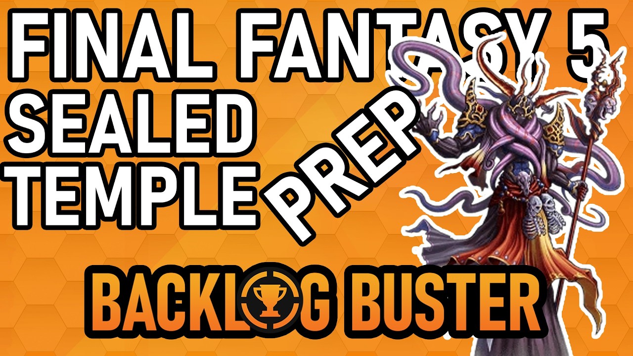 TOOLING UP for the Sealed Temple in FF5