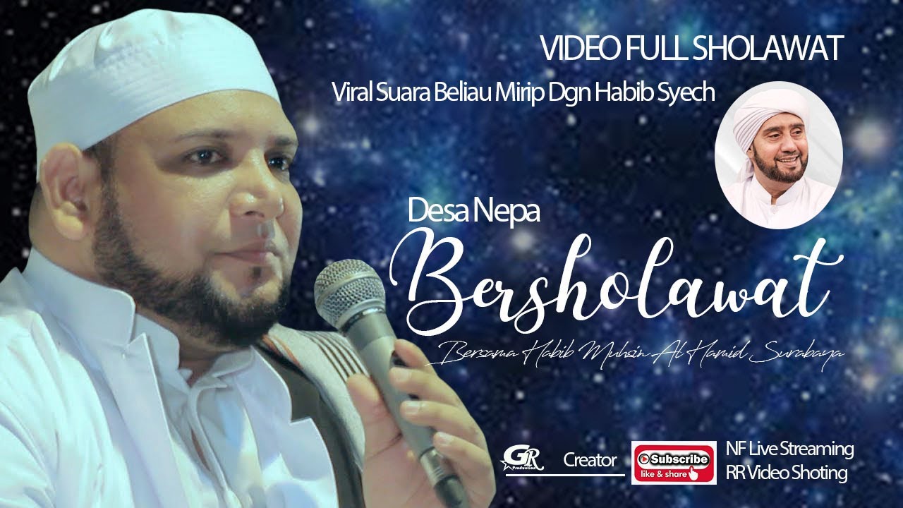 NEPA BERSHOLAWAT // BERSAMA HABIB MUHSIN AL HAMID // VIRAL SUARA BELIAU MIRIP DGN HABIB SYECH
