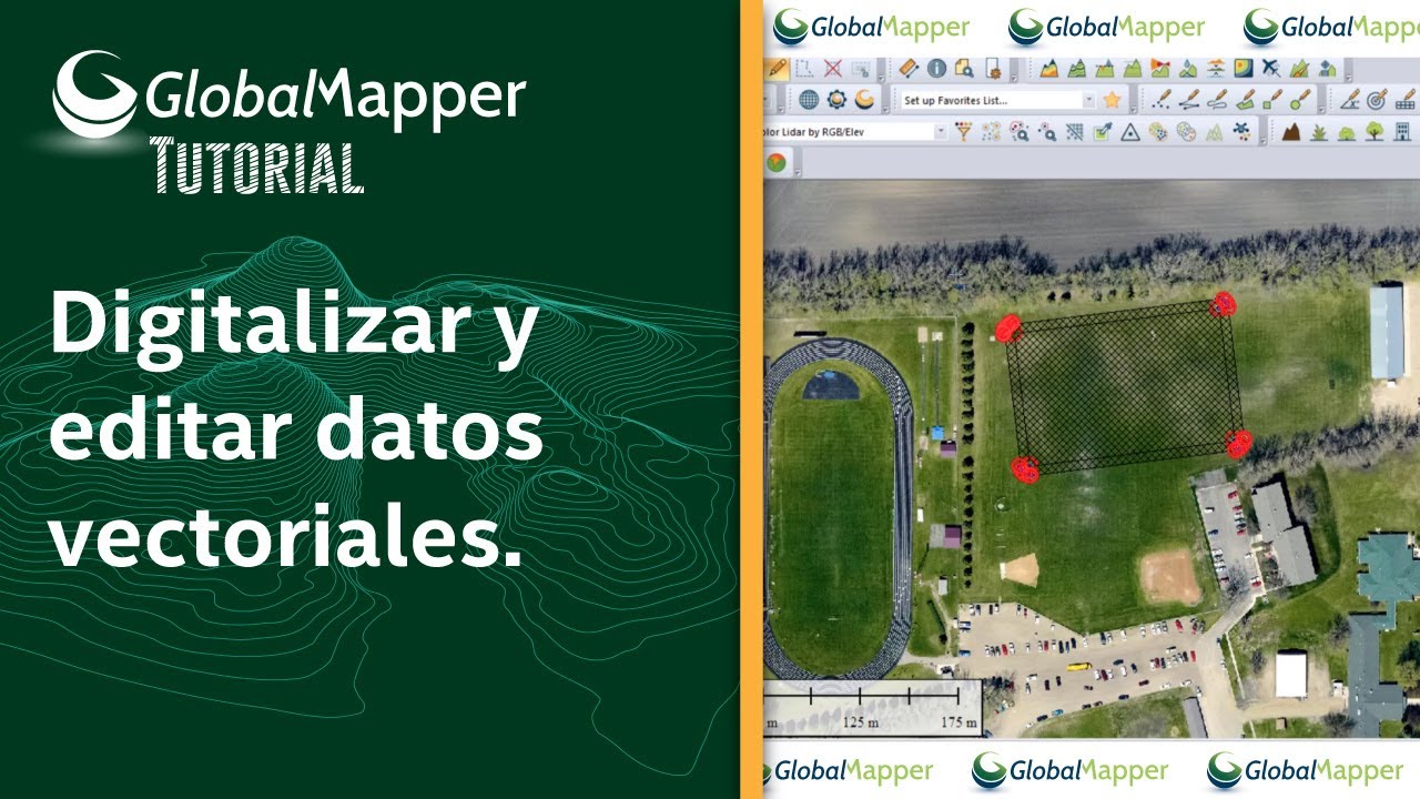 Tutorial sobre cómo Digitalizar y editar datos vectoriales. Global Mapper.