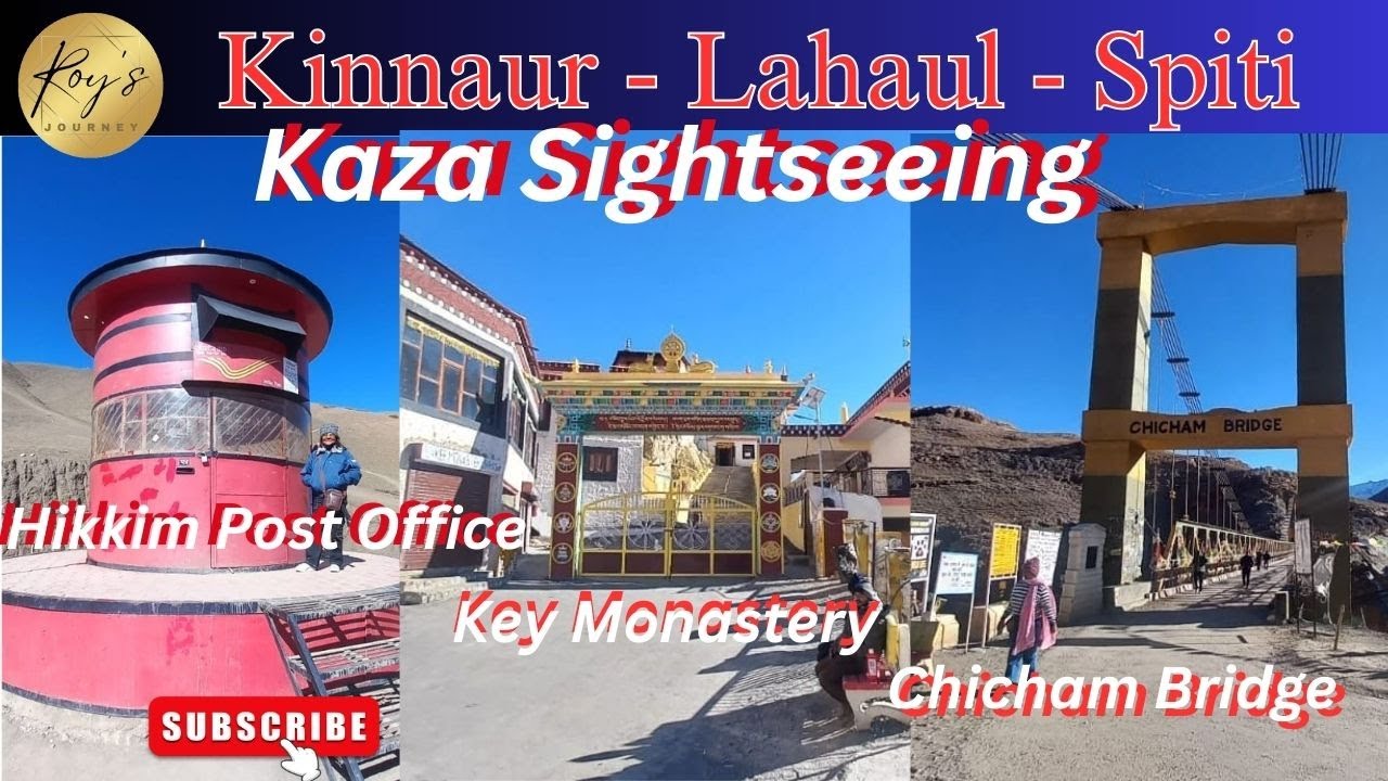 Kaza Sightseeing||Hikkim Postoffice||Key Monastery||Chicham Bridge||Spiti Tour 