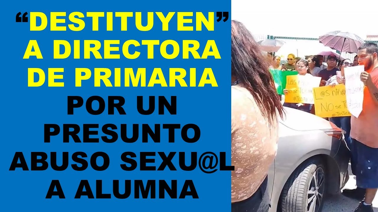 Soy Docente: “DESTITUYEN” A DIRECTORA DE PRIMARIA POR UN PRESUNTO ABUSO SEXU@L A ALUMNA
