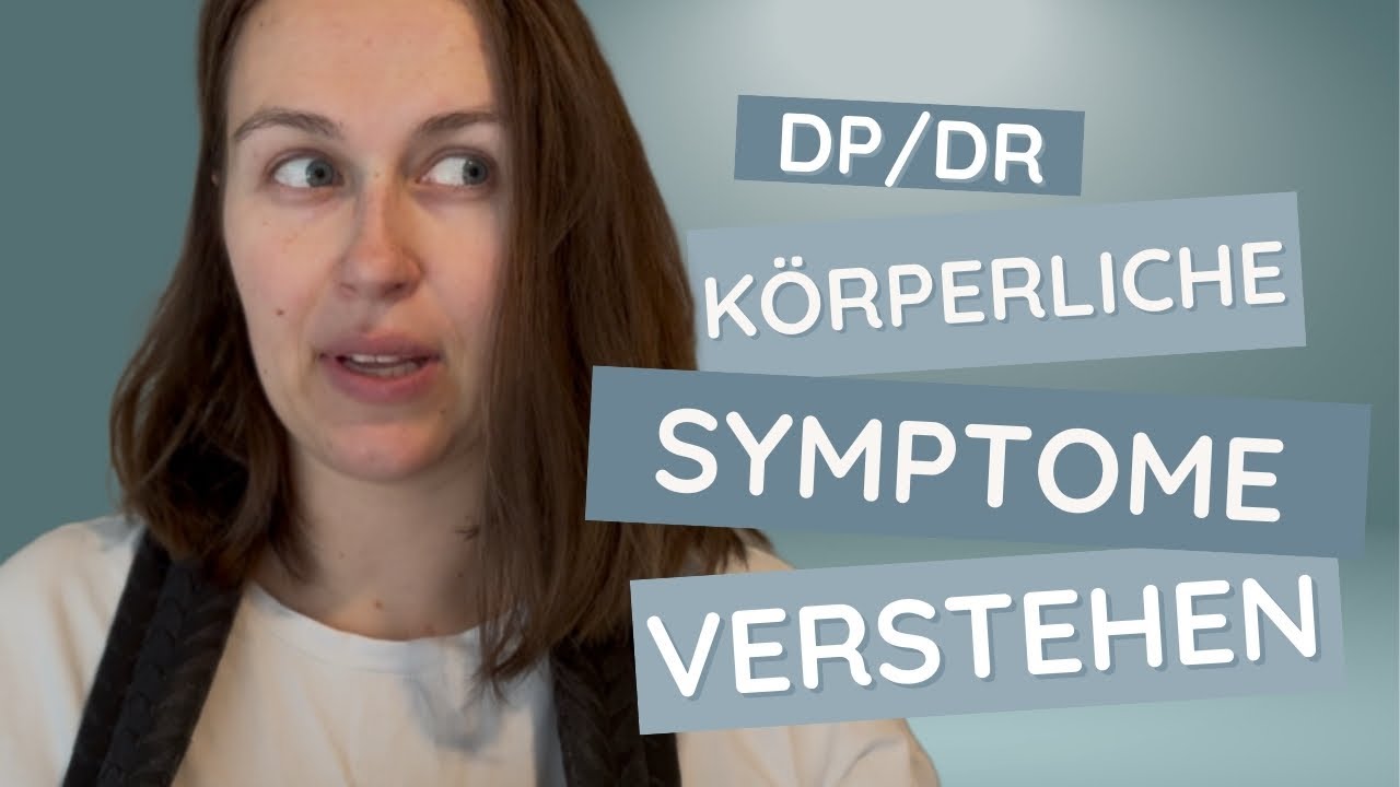 Körperliche Symptome bei DPDR und Angststörung: ein essentieller Teil des Prozesses