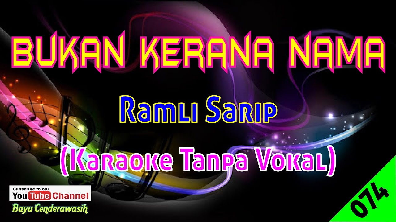 Bukan Kerana Nama by Ramli Sarip Sweet Charity | Karaoke Tanpa Vokal
