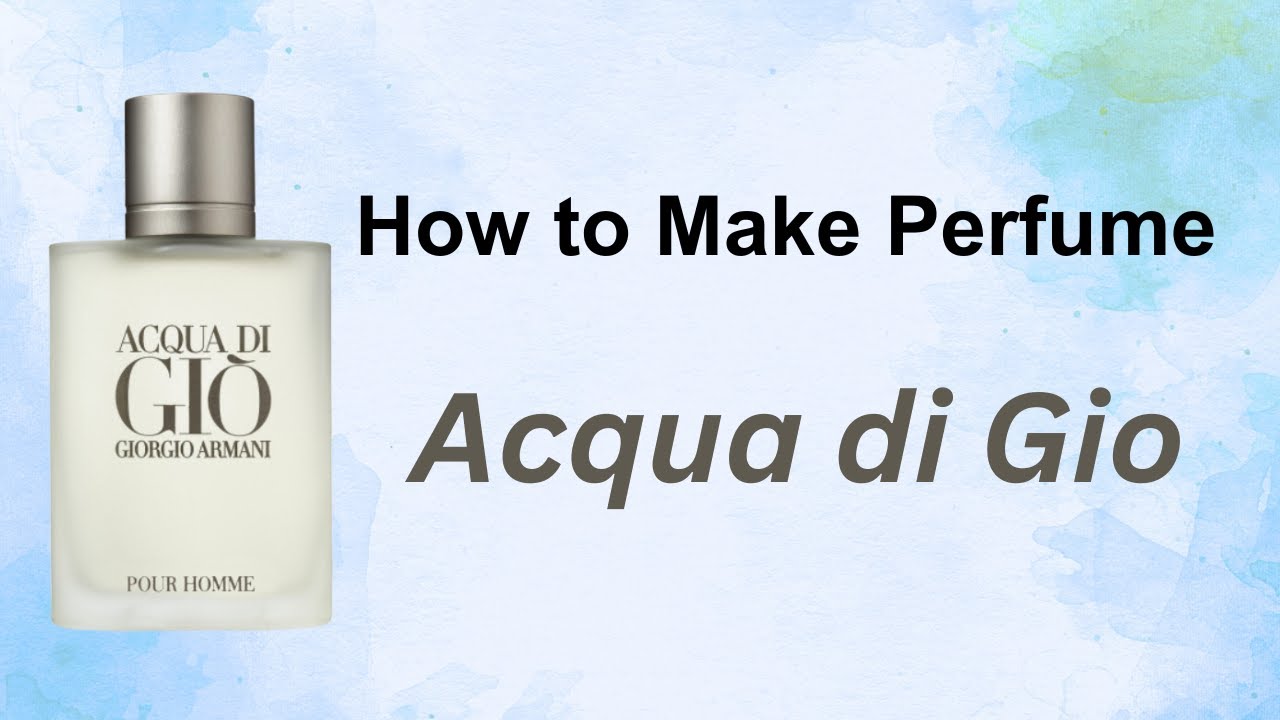 How to make like Acqua di Gio (type)