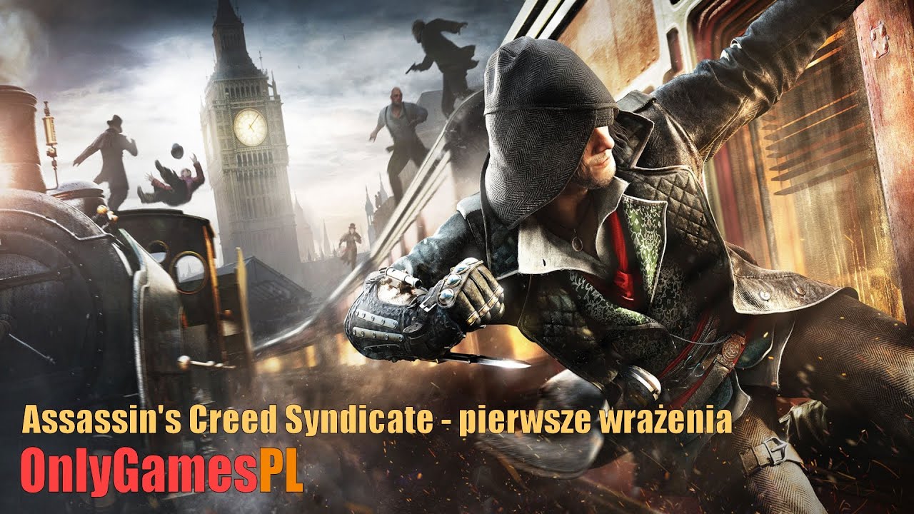Assassin's Creed Syndicate - wrażenia z gry - wideo playtest (PS4, XBOX ONE) - impressions