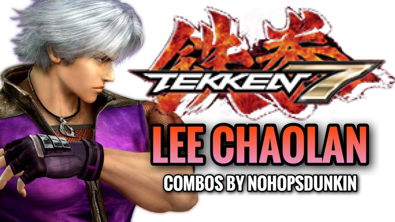 Tekken 7 Lee Chaolan Combos