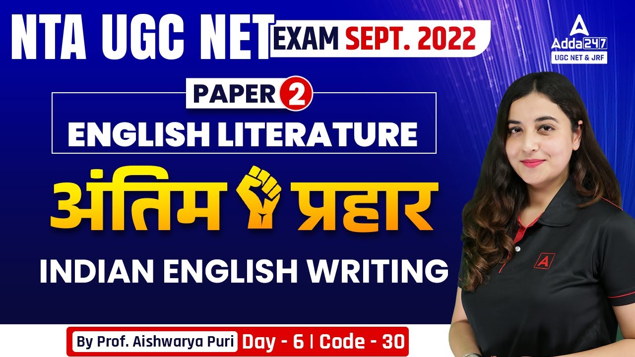 UGC NET 2022 | UGC NET Paper 2 English Literature | Indian English Writing | Aishwarya Puri