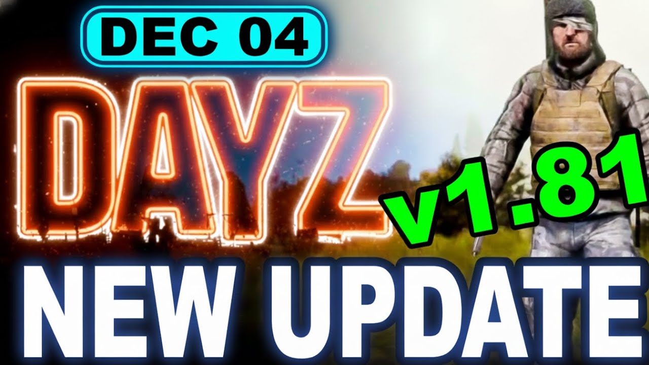 Обновление DayZ 1.81 — масштабные исправления стабильности, скрытые изменения и почему игра на са...