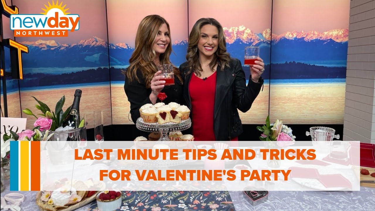 Elevate your Valentine's party with these last minute tips and tricks - New Day NW