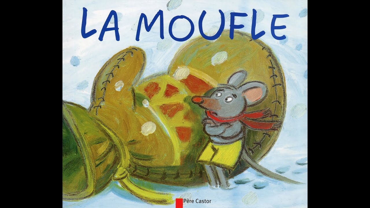 Chanson La moufle, librement inspirée de l'album du Père Castor