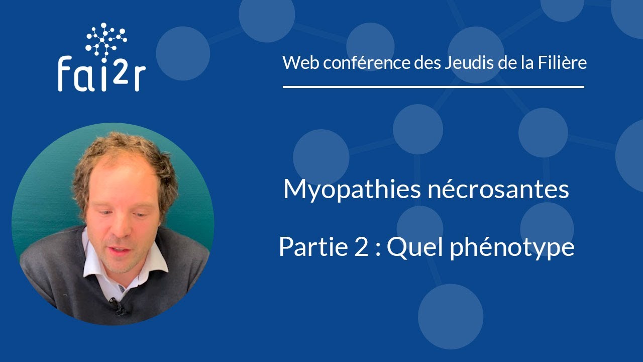 Myopathies nécrosantes : Quel phénotype ? Partie 2/3