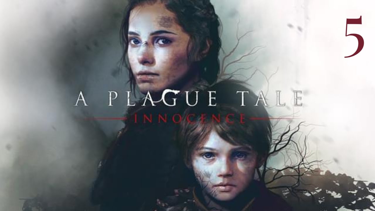 Прохождение. A Plague Tale: Innocence. Часть - 5
